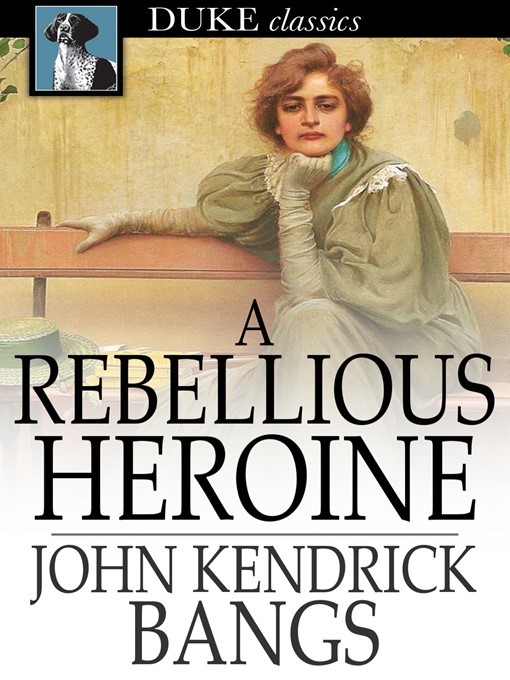 Cover image for A Rebellious Heroine